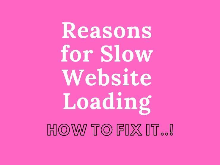 Reasons for Slow Website Loading