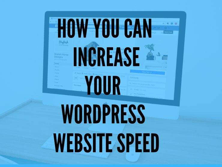 How you can increase your WordPress website speed