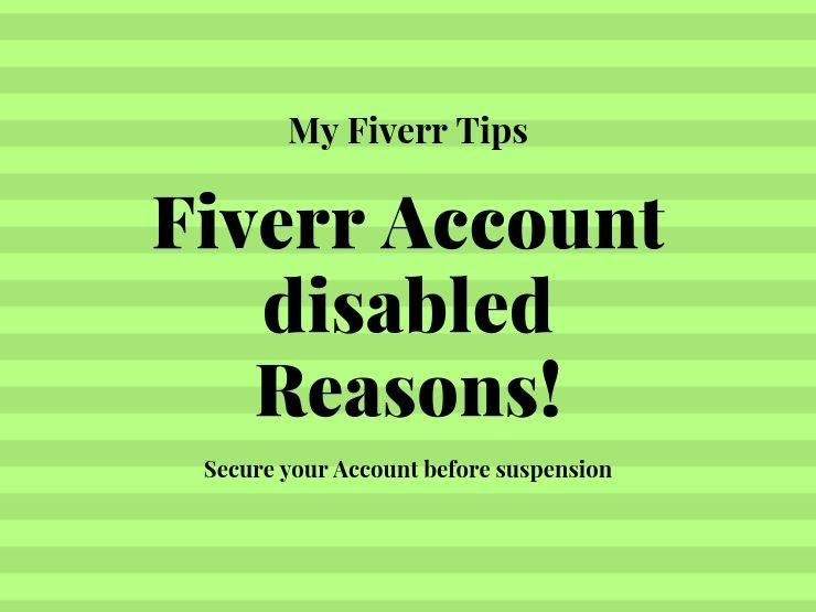 Fiverr Account disabled Reasons