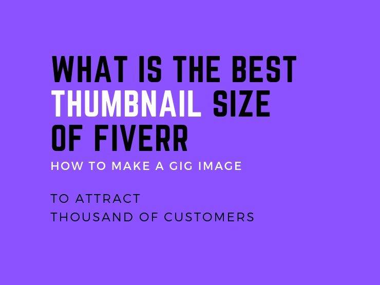 What is the Best Thumbnail size of Fiverr
