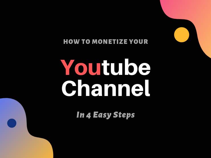 Monetize Your Youtube Channel
