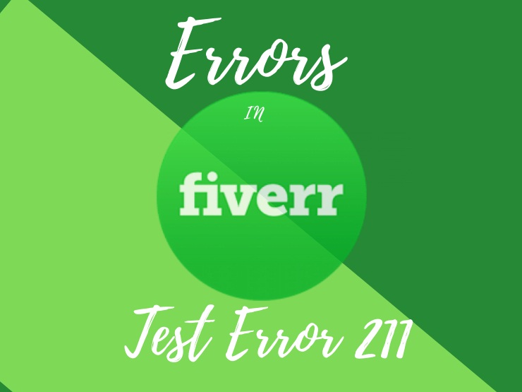 Fiverr test error 211